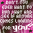 Pixelated text on a pink and purple gradient background with small star icons at corners, reading 'DON'T YOU EVER WANT TO RUN AWAY AND SEE IF ANYONE COMES LOOKING FOR you?'
