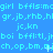 A static image with a blue background displaying repeated cyan text patterns including 'girl bffls:mogirl', 'gr,jb,rhb,hlgr,jb,rhb,hl', and 'jc,kn' in pixelated font.
