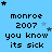 Blue background with repeated text "monroe 2007 you know its sick" and scattered stars in black, light blue, and dark blue.