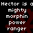Pixelated text reads "Hector is a mighty morphin power ranger" over dark red star-like symbols on black background.