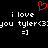 Red heart symbol above white text reading 'i love you tyler<3' and '=]' on black background.