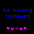 Blue pixelated text "we belong together" on black background with pink and purple heart symbols below.