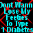 Cyan text on black background with red diamond patterns, repeating 'Dont Wann Lose My Feeties To Type 1 Diabetes' in a