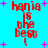 Red pixelated text 'hania is the best!' on cyan background with pink plus signs, repeated in four identical quadrants.