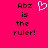 A bright pink background displays two identical text blocks reading "Abz is the ruler!" with a white pixelated heart symbol between them.