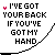 identical speech bubbles with text "I'VE GOT YOUR BACK IF YOU'VE GOT MY HAND" and small red heart symbols, each bubble has a gray curved background