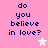 Pink background with dark blue text reading 'do you believe in love?' and white star symbols, displayed as a static image.