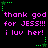 Black background with repeated pink text 'thank god for JESS!!! i luv her!' and green star-shaped corner decorations.