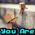 A pixelated 3D character with a brown boxy head and body stands in various outdoor settings with text overlays reading You Are The Best.