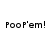Four display "PooP'em!" text on white, light blue, dark blue, and medium blue backgrounds with pixelated font