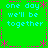 Green background with cyan text repeating 'one day we'll be together' in four quadrants, bordered by pink dashed lines and star-like symbols.