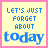 25 square with yellow backgrounds and pink borders, each containing blue pixelated text phrases about forgetting today or living without tomorrow