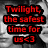 Black-and-white collage of four human faces with red text overlay reading "Twilight, the safest time for us <3".