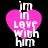 Four identical pink heart-shaped icons with white text "im in love with him" on black background, arranged in two of two