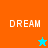 Four display the word DREAM in white pixelated text with two star icons on orange and cyan backgrounds