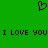 Green background with black pixelated heart symbol above repeated text "I LOVE YOU I LOVE YOU" in blocky font.