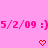Pink background with pixelated text '5/2/09 :)' repeated twice, two red pixelated hearts below.