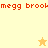 Pixelated orange text 'megg brook' repeats across a split background with two star icons in different positions.