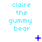 Light blue text "claire the gummy bear" appears in three with animated blue symbols between on a white background