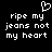 Black background with white pixelated text reading 'rip my jeans not my heart' and a broken heart symbol above the left side of the text.