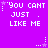 Purple background with white pixelated text repeating 'YOU CANT JUST . LIKE ME' in three , each containing a small star and vertical dots above it