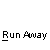 Pixelated character with white head and yellow body holding a white ball, repeated with "Run Away" text below each instance on gray background.