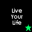 Pixelated 'Live Your Life' text with star symbols on black and green backgrounds.