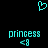 Cyan pixelated heart symbol above two identical cyan text blocks reading 'princess' with '<9' below each, on black background.