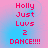Pixelated text reads 'Holly Just LuvS 2 DANCE!!!!' on a pink-to-blue gradient background with four identical