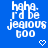 Blue background with white pixelated text reading "haha. i'd be jealous too" and small heart or arrow symbols changing position across frames.