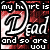 A static image with red and white text reading 'my heart is Dead and so are you' over a pixelated background.