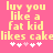 Pixelated yellow text on pink background reads "luv you like a fat kid likes cakelikes cake" with white and pink heart symbols below.