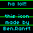 Pixelated cyan text on black background with green horizontal lines, displaying 'ha lol!!' and 'this icon made by Ben.Ranft' in a