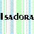 Static pixel art displays the name 'Isadora' in bold black block letters over a background of vertical stripes with alternating light green and blue patterns.