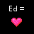 Static pixel art displays white text 'Ed =' above a pink heart on black background.