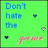 Two side-by-side on a bright green background display pixelated text and small icons, with the right 's text changing from 'Hate' to 'Don't hate'
