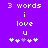 Pixelated purple background with white text '3 words i love u' and four heart symbols, where the third heart changes from light blue to purple between frames.