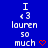 Blue background with white text reading "I <3 lauren so much" and red heart symbols in three variations.