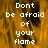 Pixelated text "Don't be afraid of your flame" appears on a fiery orange-yellow background with dark smoky patterns, split into two vertical sections with a gray rectangle on the right.