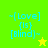 Pixelated text reads "~[Love] {is} [Blind]~" on a bright green background with a yellow star in the bottom-right corner.