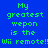 Blue background with green pixelated text reading "My greatest wepon is the Wii remote!!Wii remote!!" and a red gradient overlay on the lower-left text.