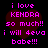 Pixelated text in bright pink reads 'i love KENDRA so much!! i will deva babe!!!' over dark red hearts on black background.