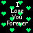 Pixelated green hearts float over repeated text reading "I Love You Forever" on a black background.