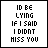 25 identical text-based icons with changing colors on 'LYING' and 'MISS YOU', each displaying the phrase "I'D BE LYING IF I SAID I DIDN'T MISS YOU" in black pixelated font