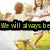 Group of children in light-colored dresses holding hands and dancing on grass with text overlay reading "We will always be".