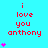 A static image with cyan background displays red text "i love you anthony" and pink heart symbols in multiple configurations.