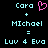 Pixelated text displays 'Cara' with a pink heart symbol, plus 'Michael', equals 'Luv 4 Eva' on black background.