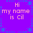 Purple background with cyan dashed borders and star motifs, displaying repeated text "Hi my name is Cil" in pink pixelated font.