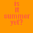 A 4-frame animated contact sheet showing the phrase "is it summer yet?" with yellow highlight bars shifting across different words in each frame on an orange background.