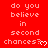 Red background with repeated white text 'do you believe in second chances?' and small white hearts, partially cropped at bottom right.